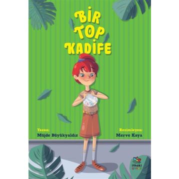 Bir Top Kadife Müjde Büyükyaldız