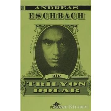 Bir Trilyon Dolar - Andreas Eschbach