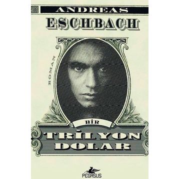 Bir Trilyon Dolar - Andreas Eschbach