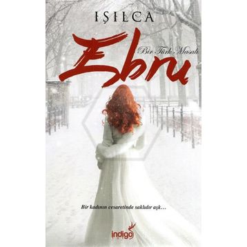 Bir Türk Masalı - Ebru - Işılca