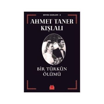 Bir Türkün Ölümü - Ahmet Taner Kışlalı