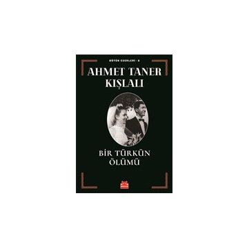 Bir Türkün Ölümü - Ahmet Taner Kışlalı