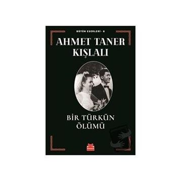 Bir Türkün Ölümü - Ahmet Taner Kışlalı