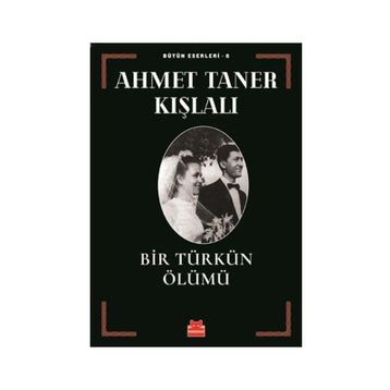 Bir Türkün Ölümü - Ahmet Taner Kışlalı