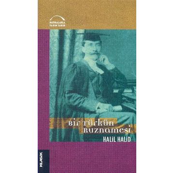 Bir Türkün Ruznamesi - Halil Halid