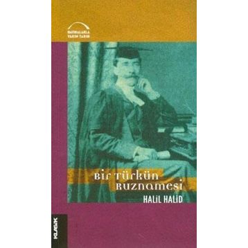 Bir Türkün Ruznamesi - Halil Halid