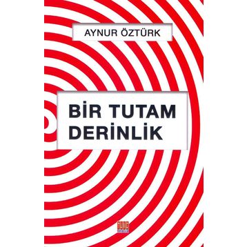 Bir Tutam Derinlik - Aynur Öztürk