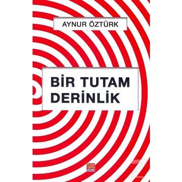 Bir Tutam Derinlik - Aynur Öztürk