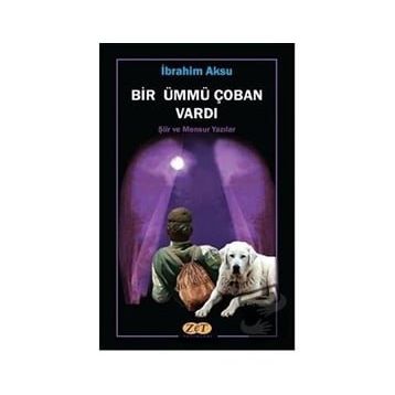 Bir Ümmü Çoban Vardı - İbrahim Aksu