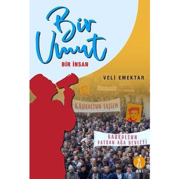 Bir Umut Bir İnsan - Veli Emektar