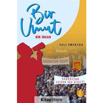 Bir Umut Bir İnsan - Veli Emektar