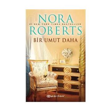 Bir Umut Daha - Nora Roberts