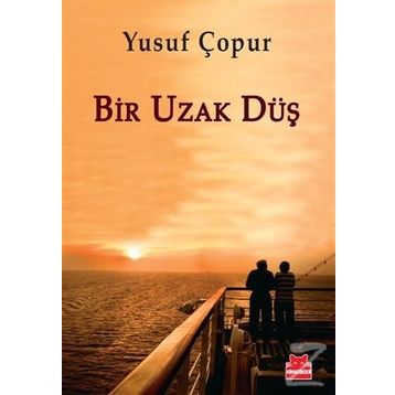 Bir Uzak Düş - Yusuf Çopur