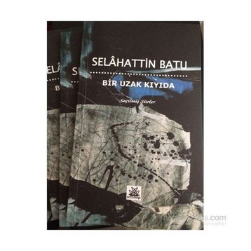 Bir Uzak Kıyıda - Selahattin Batu