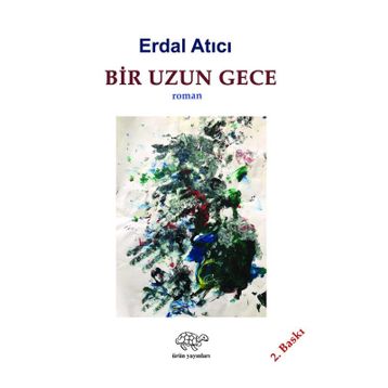 Bir Uzun Gece - Erdal Atıcı