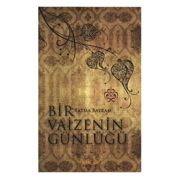 Bir Vaizenin Günlüğü - Fatma Bayram