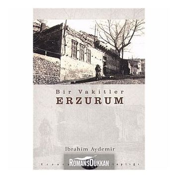 BIR VAKITLER ERZURUM - İBRAHİM AYDEMIR