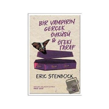 Bir Vampirin Gerçek Öyküsü & Öteki Taraf-Eric Stenbock