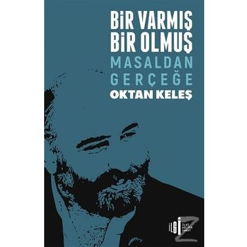 Bir Varmış Bir Olmuş - Oktan Keleş