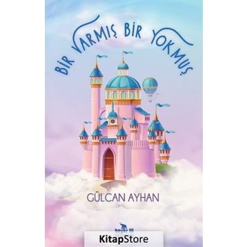 Bir Varmış Bir Yokmuş - Gülcan Ayhan