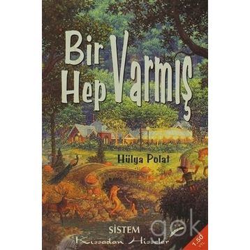 Bir Varmış Hep Varmış - Hülya Polat