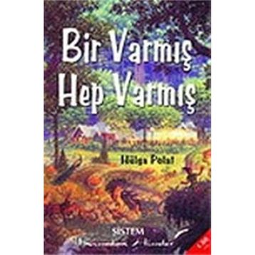 Bir Varmış Hep Varmış - Hülya Polat