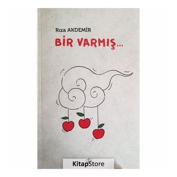 Bir Varmış... - Rıza Akdemir
