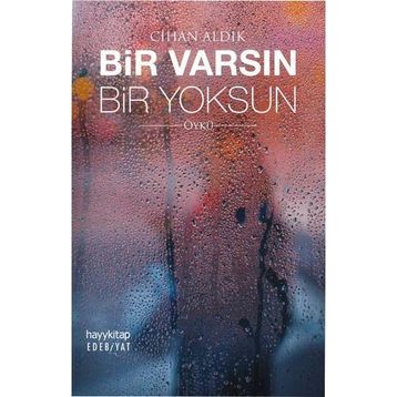 Bir Varsın Bir Yoksun - Cihan Aldık