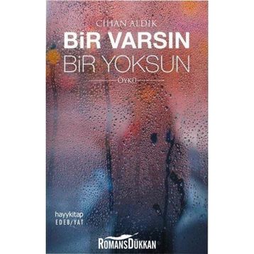 Bir Varsın Bir Yoksun - Cihan Aldık