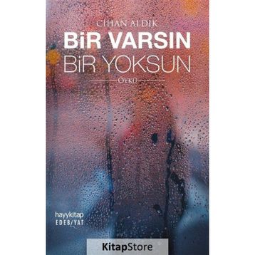 Bir Varsın Bir Yoksun - Cihan Aldık