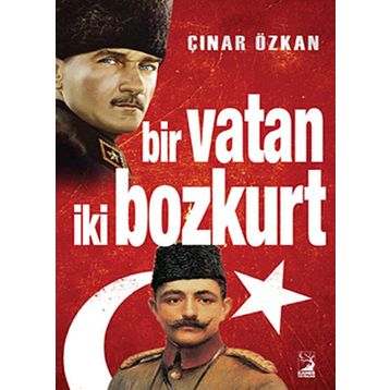 Bir Vatan İki Bozkurt - Çınar Özkan