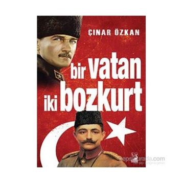 Bir Vatan İki Bozkurt - Çınar Özkan