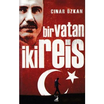BIR VATAN İKI REIS - ÇINAR ÖZKAN
