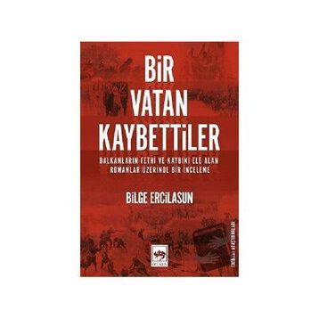 Bir Vatan Kaybettiler - Bilge Ercilasun