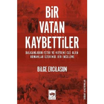 Bir Vatan Kaybettiler - Bilge Ercilasun