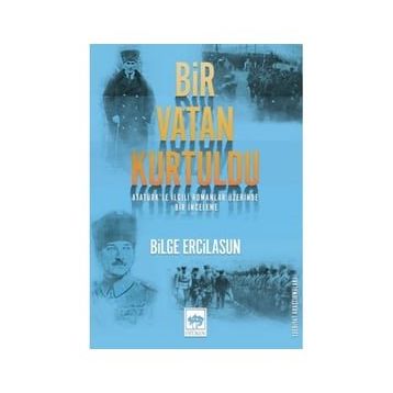 Bir Vatan Kurtuldu - Bilge Ercilasun