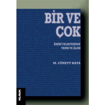 Bir ve Çok - M. Cüneyt Kaya