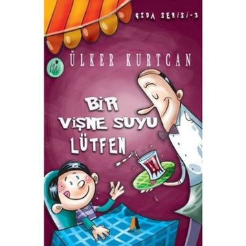 Bir Vişne Suyu Lütfen - Gıda Serisi 3 - Ülker Kurtcan