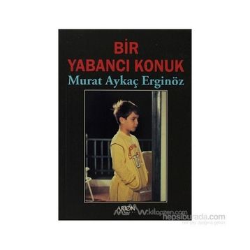 BIR YABANCI KONUK - MURAT AYKAÇ ERGİNÖZ
