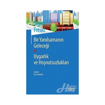 Bir Yanılsamanın Geleceği - Sigmund Freud