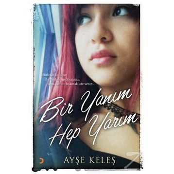 Bir Yanım Hep Yarım - Ayşe Keleş
