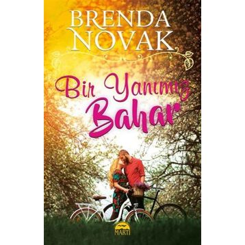 Bir Yanımız Bahar - Brenda Novak