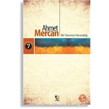 Bir Yanımız Yanardağ - Ahmet Mercan