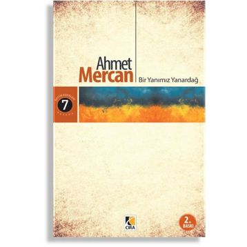 Bir Yanımız Yanardağ - Ahmet Mercan