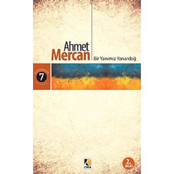 Bir Yanımız Yanardağ - Ahmet Mercan