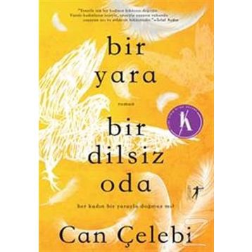 Bir Yara Dilsiz Oda - Can Çelebi