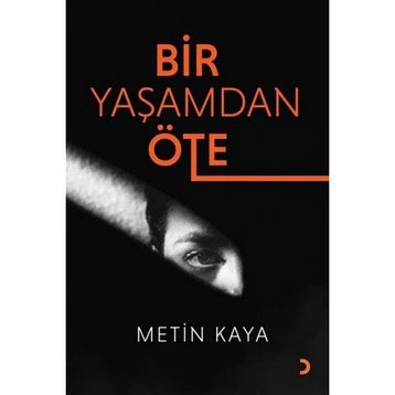 Bir Yaşamdan Öte - Metin Kaya