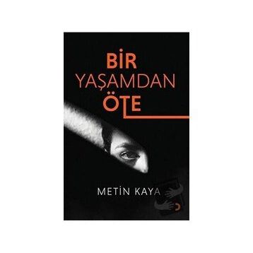 Bir Yaşamdan Öte - Metin Kaya