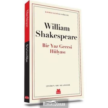 Bir Yaz Gecesi Hülyası - William Shakespeare