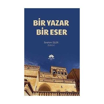 Bir Yazar Bir Eser İbrahim İşler